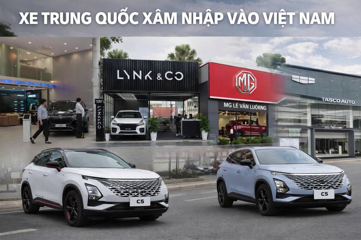 Ôtô Trung Quốc vào Việt Nam: Làn sóng cạnh tranh hay phép thử niềm tin thị trường?