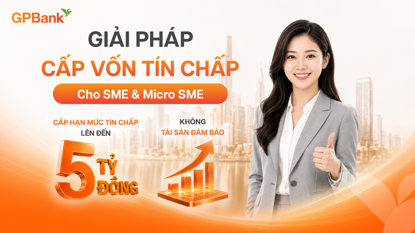 GPBank mở rộng “cửa vốn” cho SME: Tín chấp tới 5 tỷ đồng, phê duyệt trong 16 giờ 