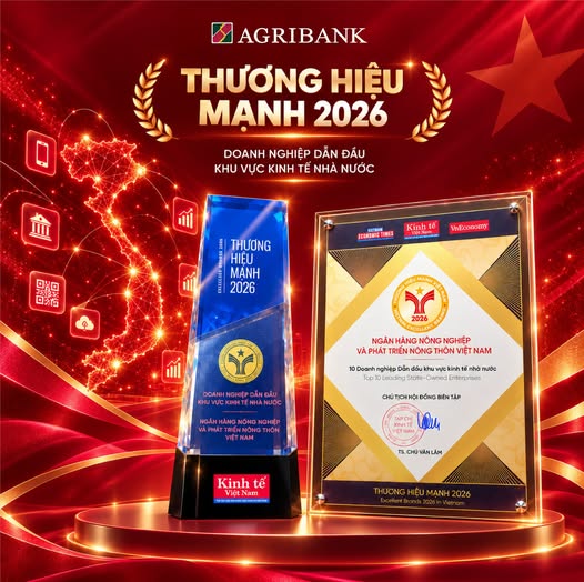 Agribank được vinh danh Top 10 Thương hiệu Doanh nghiệp Dẫn đầu Khu vực Kinh tế Nhà nước 2026